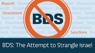 BDS: The Attempt to Strangle Israel | 5 Minute Video