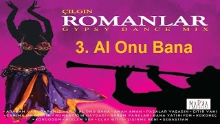 Çılgın Sertaç Ft. Tuğçe - Al Onu Bana - ÇILGIN ROMANLAR