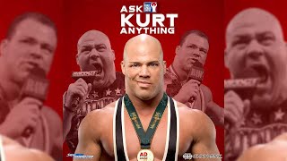 The Kurt Angle Show #92: ASK KURT ANYTHING