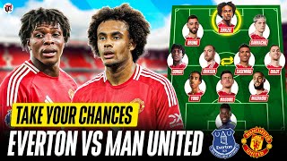 Dorgu \u0026 Zirkzee START, Amorim NEEDS Changes | EVERTON vs MAN UTD Starting XI