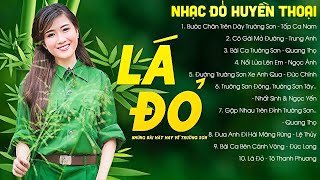 Nhạc Đỏ Huyền Thoại - Những Bài Hát Hay Về Trường Sơn: Cô Gái Mở Đường, Nổi Lửa Lên Em, Lá Đỏ..