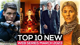 Top 10 Best New Series On Netflix, Prime Video, HBOMAX | New March Releases 2023