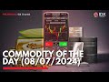 Commodity of the Day (08/07/2024) | IDX CHANNEL