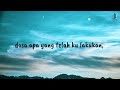 naff dosa apa lirik video