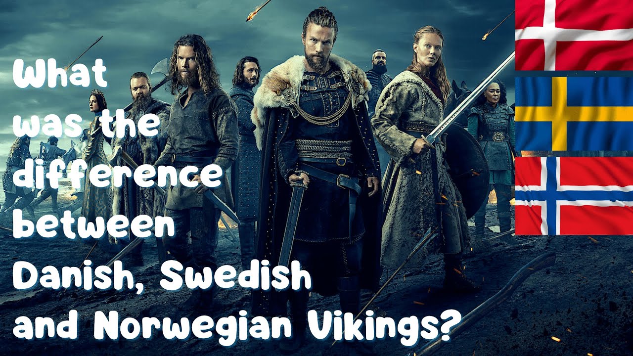 What Was The Difference Between Danish, Swedish And Norwegian Vikings ...