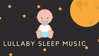 Baby fall a Sleep in 2 minutes, 1 Hour Baby Music Lullaby Music For Sweet Dreams Sleep Music