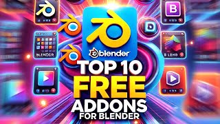 Top 10 Free Blender Addons to Boost Your Workflow