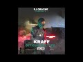 DJ ORAYNE PRESENTS KRAFF OFFICIAL MIXTAPE 2023 😈😈😈😈