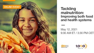 Tackling malnutrition: Improving both food and health systems