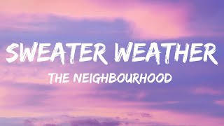The Neighbourhood - Sweater Weather (Lyrics)  | 1 Hour Sad Songs 2023