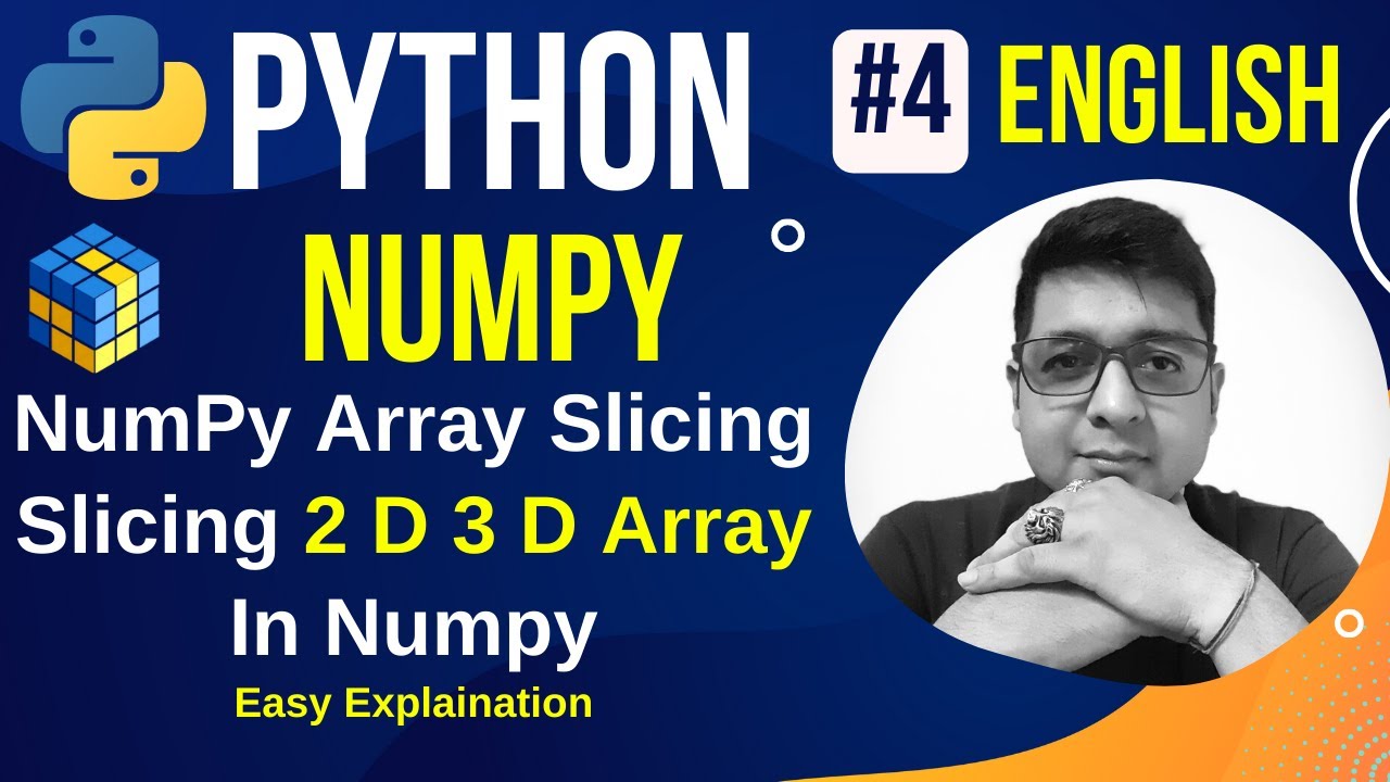 NumPy Array Slicing || Slicing In Numpy Arrays || Slicing 2 D 3 D Array ...