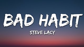 Download Steve Lacy - Bad Habit (Lyrics) mp3