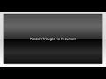 Pascal's Triangle via Recursion