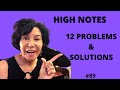 High Notes Singing Practice - 12 PROBLEMS & SOLUTIONS!