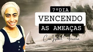 🔴 7 DIAS DE CAMPANHA DE ORAÇÃO VENCENDO AS AMEAÇÃS - COM IZABEL FERREIRA  06-12-2022