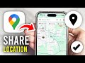 How To Share Location On Google Maps - Full Guide