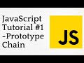 JavaScript Tutorial #1 - Prototype Chain