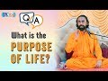 What is the Purpose of Life?  - Swami Mukundananda