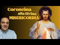 Coroncina della Divina Misericordia con Don Francesco Cristofaro