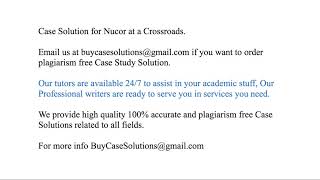 Case Solution Nucor at a Crossroads