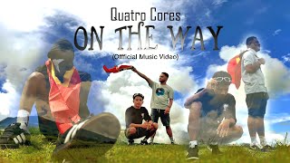 Quatro Cores - ON THE WAY (Official Music Video)