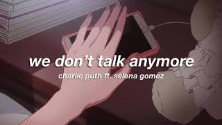 Charlie Puth Ft Selena Gomez - We Dont Talk Anymore Slowed  Reverb ✧