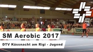 SM Aerobic 2017 - DTV Küssnacht am Rigi - Jugend