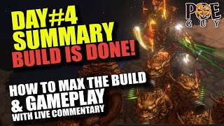 [PoE 1] DAY #4 - BUILD IS COMPLETE! - // Gameplay Showcase + Explaining how to max it