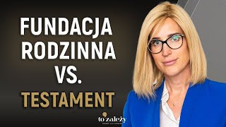 🟠Testament czy Fundacja Rodzinna: Jak Efektywnie Zaplanować Sukcesję Biznesową? #testament #prawo