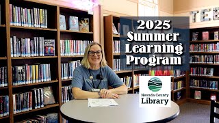2025 Summer Learning Program at the Nevada County Library