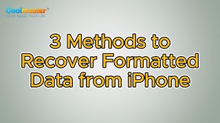 How to Recover Formatted Data from iPhone with/without Backup? [3 Ways]