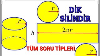 DİK SİLİNDİR  TÜM SORU TİPLERİ TYT AYT GEOMETRI 11.SINIF MATEMATİK