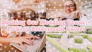 wedding planning ep .03 | booking a date \u0026 venue, picking bridesmaids dress colors and photography!!