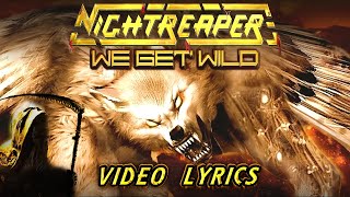 NIGHTREAPER - We Get Wild [Official Lyrics Video 2023]