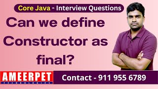 Can we define Constructor as final in Java | Ameerpet Technologies | By Srinivas