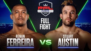 Renan Ferreira vs Stuart Austin | PFL 8, 2021