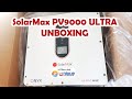 Solar Max PV9000 ULTRA Unboxing and Review by Engineer Faizan Mazhar