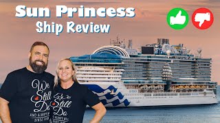 RAW and UNFILTERED Sun Princess Review