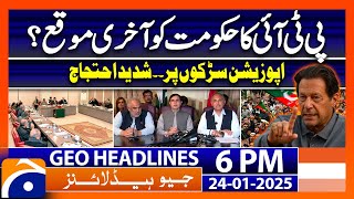 PTI Last Chance for The Government ? BIG Threat | Geo News 6 PM Headlines (Jan 24, 2025)