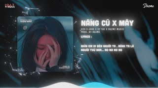 Mây x Nắng Cũ (Mashup) - H2K x Jank x Sỹ Tây (Duzme Remix) | Nhạc HOT Trend Tik Tok 2023