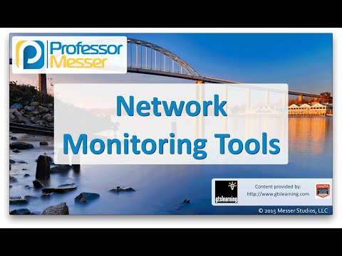 Network Monitoring Tools – CompTIA Network+ N10-006 – 2.1