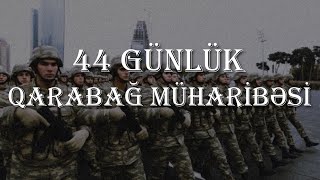 44 GÜNLÜK QARABAĞ MÜHARİBƏSİ