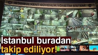 İstanbul Buradan Takip Ediliyor: Bin 800 Nokta 8 Bin Kamera