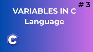 Tutorial #3: C Variables Explained | Multiple Variables in C Programming