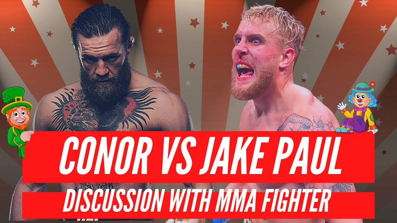 Jake Paul Vs Conor McGregor Boxing Match, Fight Analysis & Prediction ...