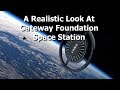 A Realistic Look At The Gateway Foundation & Von Braun Station