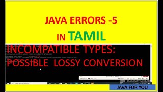 Java incompatible types: possible lossy conversion in tamil|java Tamil tutorial|java for you
