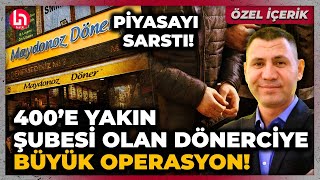 400'e yakın şubesi olan Maydonoz Döner sarsıcı bir operasyon ile gündemde: 353 kişi FETÖ'den alındı!