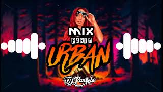 Mix Urban Party  2023  SESIÓN #1 DJ PUNKETO