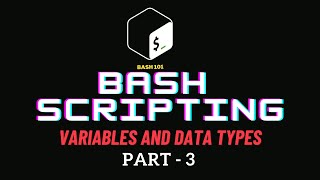 Mastering Bash Script Variables and Data Types | Linux Scripting Tutorial